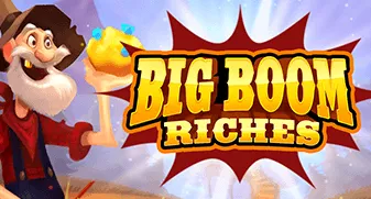 Big Boom Riches